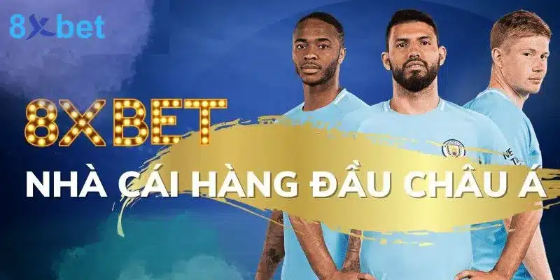 8xbet là nhà cái uy tín để bạn trải nghiệm các game cá cược